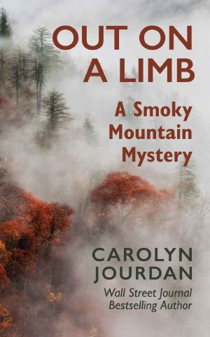 [Nurse Phoebe 01] • Out on a Limb · A Smoky Mountain Mystery · A Scientific Cozy (Nurse Phoebe Book 1)